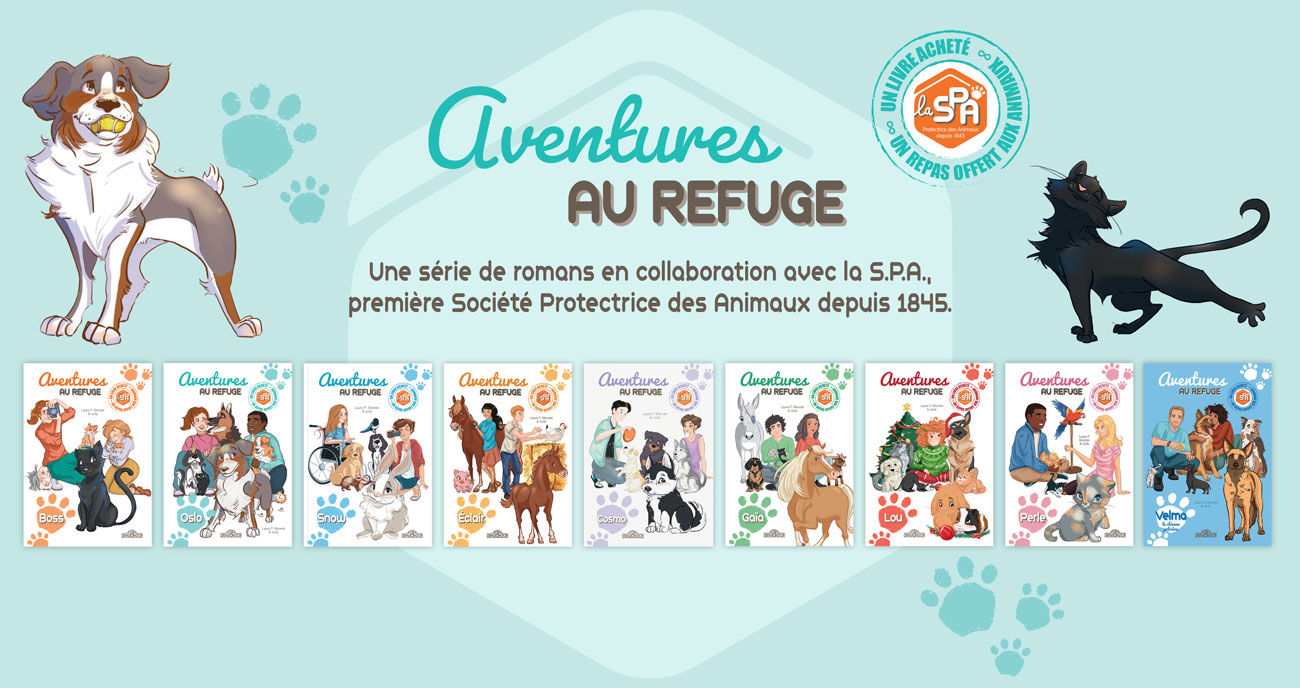 Les ouvrages de la collection Aventures au refuge en faveur de la SPA